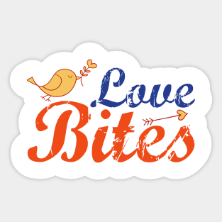 Love bites Sticker